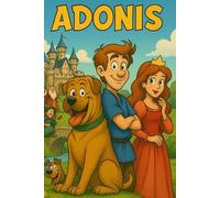 ADONIS: Der Hund aus einer verbotenen Liebe
