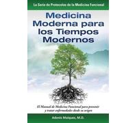 Adonis Maiquez Medicina Moderna para los Tiempos Modernos (Tascabile)