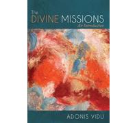 Adonis Vidu The Divine Missions (Tascabile)