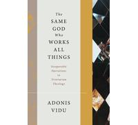 Adonis Vidu The Same God Who Works All Things (Copertina rigida)