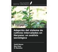 Adopción del sistema de cultivos intercalados en Haryana: un análisis sociológico