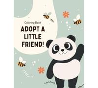 Adopt a Little Friend! - Coloring Book: Animal coloring book for children