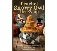 Adopt a Snowy Owl: low sew crochet amigurumi pattern to make your own snowy owl pet by Sourdough Crochet - wizard owl witch owl magician owl: fantasy crochet pattern