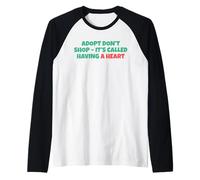 Adopt Don´t Shop - It's Called Having A Heart Maglia con Maniche Raglan
