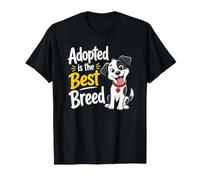Adopted is The Best Breed: Dog Rescue Shelter & Adoption Maglietta