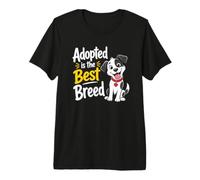 Adopted is The Best Breed: Dog Rescue Shelter & Adoption Maglietta Premium