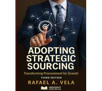 Adopting Strategic Sourcing: Transforming Procurement for Growth