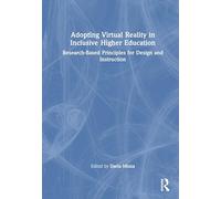 Adopting Virtual Reality in Inclusive Higher Education: Research-Based Principles for Design and Instruction