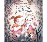 Libri Clotilde Perrin - Adorabili Piccoli Orchi. Ediz. Illustrata