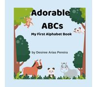 Adorable ABCs: My First Alphabet Book