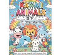 Adorable and Fun Coloring Pages with Cute Kawaii Style Animals - Perfect Gift for Boys and Girls Ages 4-8: Adorable Farm, Jungle & Ocean Animals ... 4-8 | Fun and Easy Kawaii Art Activity Book”