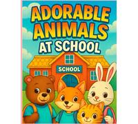 Adorable Animals at School: Coloring Book for Children