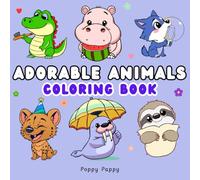 Adorable Animals Coloring Book: 50 Cute Designs for Toddlers and Kids