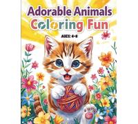 Adorable Animals Coloring Fun: Adorable Animal Coloring for Preschool and Kindergarten Kids