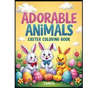 Adorable Animals Easter Coloring Book