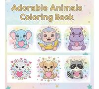 Adorable Animals - Simple Cute Coloring Pages for Teens and Adults: Cozy Kawaii Animals to Color for Calm and Happiness