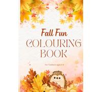 Adorable Autumn Coloring Fun for Toddlers & Preschoolers - Pumpkins, Leaves, Animals & Cozy Fall Vibes: 50 cute and easy fall coloring pages for little artists