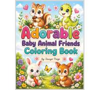 Adorable Baby Animal Friends Coloring Book
