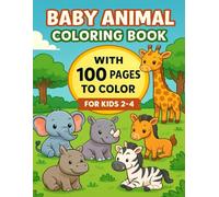 Adorable Baby Animals Coloring Book: Discover the Cutest Baby Animals and Bring Them to Life with Color!