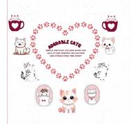 ADORABLE CATS: RELAX &COLOR:SIMPLE AND EASY COLORING BOOK FOR ADULTS AND SENIORS