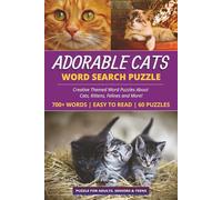 Adorable Cats Word Search Puzzle Book: 60 Themed Word Search Puzzles with Easy to Read Print about Cats, Kittens, Felines and More | 6x9 inches & 120 ... vacation, Holidays, Free Times & Relaxation
