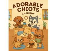 Adorable Chiots : 30 Chiots Trop Mignons À Colorier
