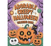 Adorable Creepy Halloween Coloring Book: For children