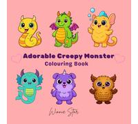 Adorable Creepy Monster Coloring Book: The Perfect Gift for Relaxation, Fun & Halloween(For Adults and Teens)