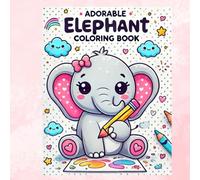 Adorable Elephant Coloring Book
