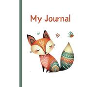 Adorable Fox Journal: 120-Page Lined Notebook for Fox Lovers Perfect Gift for Writers, Students, and Nature Enthusiasts: Cute Animal Diary for Creative Writing, Notes, and Daily Reflections