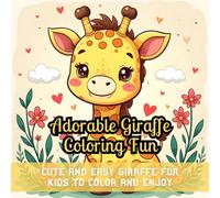 Adorable Giraffe Coloring Fun: cute coloring book for kids, coloring book for adults, kawaii giraffe designs, fun & easy, simple & bold outlines, ... gift idea, stress-relief coloring pages