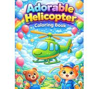 Adorable Helicopter: Coloring Book for Kids