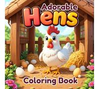 Adorable Hens: Kawaii Coloring Book for Kids Ages 4-8 with Cute Chicken, Farm Friends, and Relaxing Coloring Fun