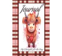 Adorable Highland Cow: Journal: My Thoughts for the Day | 6 x9Lined White Paper 180 pages paperback | Pink Tartan Cover