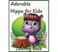 Adorable Hippo for Kids Coloring Book