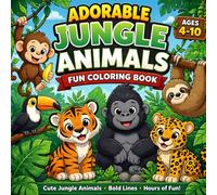 Adorable Jungle Animals Coloring Book: Fun & Easy Coloring Book for Kids Ages 4-10