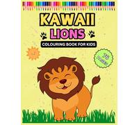 Adorable Kawaii Lions Coloring Book - 76 Pages of Cute & Cuddly Fun!