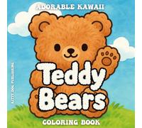 Adorable Kawaii Teddy Bears: Coloring Book for Alcohol Markers