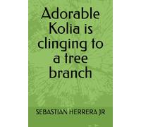 Adorable Kolia is clinging to a tree branch