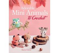 Adorable Mini Animals to Crochet