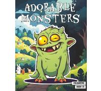 Adorable Monsters 13: and little creepy creatures