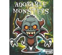 Adorable Monsters 16: and little creepy creatures