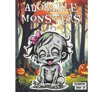 Adorable Monsters 20: and little creepy creatures