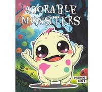 Adorable Monsters 8: and little creepy creatures