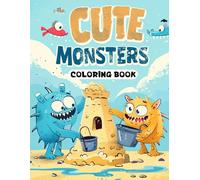 Adorable Monsters Coloring Book: Delightful Monsters for Relaxation and Creativity