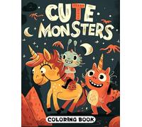 Adorable Monsters Coloring Book: Whimsical Monsters for Artistic Expression