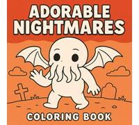 Adorable Nightmares: Coloring Book