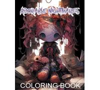 Adorable Nightmares Coloring Book of Fun: A charming collection of spooky creatures and sweet Halloween moments