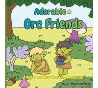 Adorable Orc Friends: A Sweet and Cozy Coloring Adventure