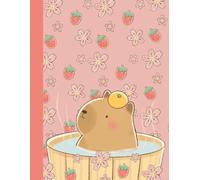 Adorable Pink Kawaii Notebook, Cherry Blossoms, Strawberries & Capybaras Design: Lined 100 page book, Perfect for Journaling and Notes, best Back to School Gift for Women Girls, 8.5''x11''